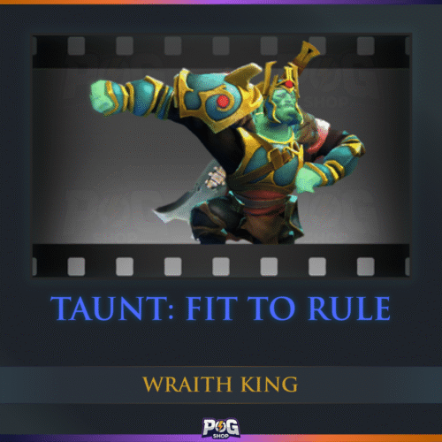 Taunt: Fit to Rule (Wraith King) Dota 2