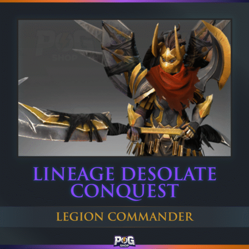 Lineage Desolate Conquest (Legion Commander) Dota 2