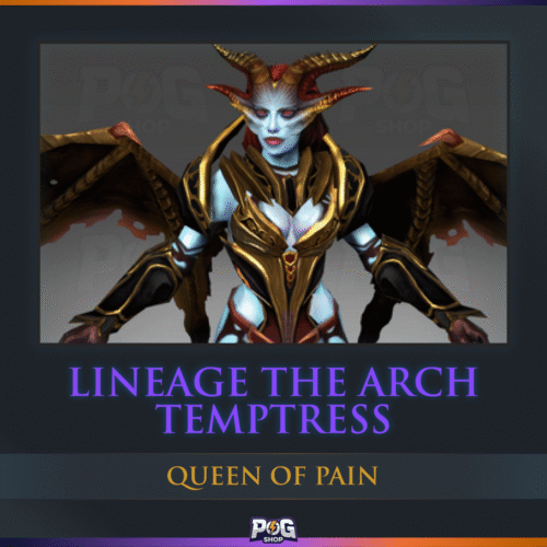 Lineage The Arch Temptress (Queen of Pain) Dota 2