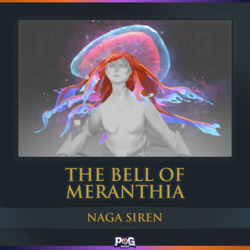 The Bell of Meranthia (Naga Siren Immortal) Dota 2