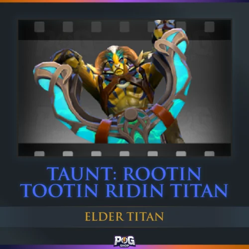 Taunt: Rootin Tootin Ridin Titan (Elder Titan) Dota 2