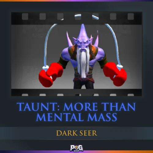 Taunt: More Than Mental Mass (Dark Seer) Dota 2